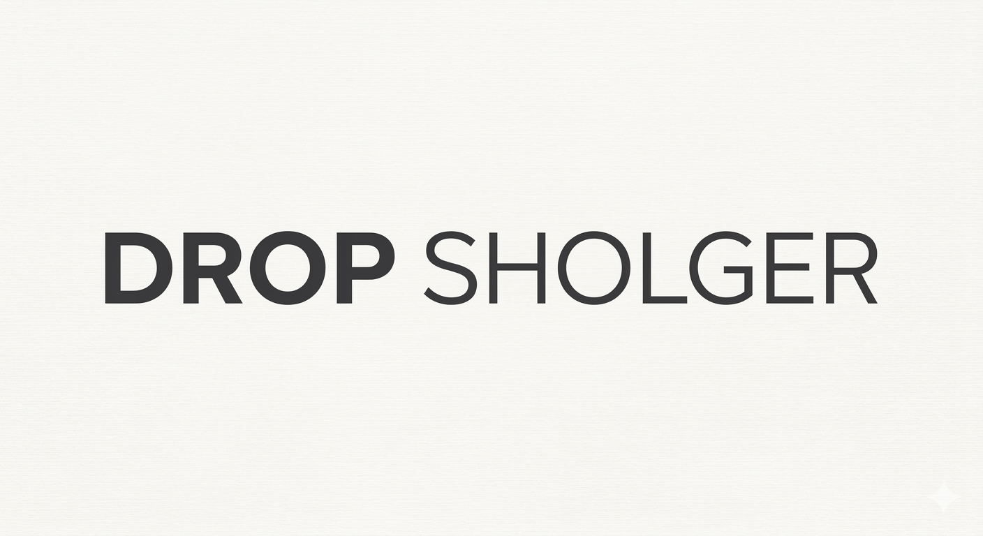 DROP SHOLGER